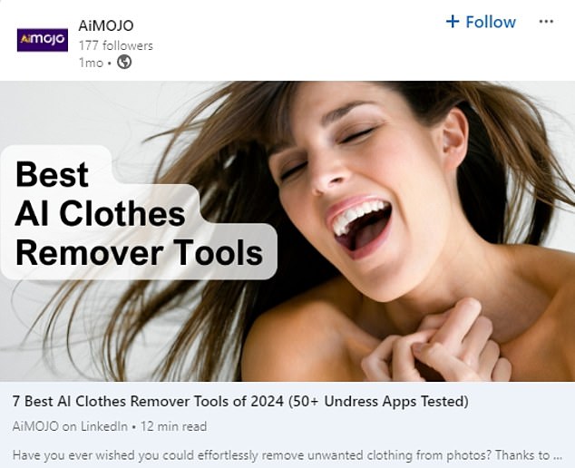 Posts on LinkedIn have even appeared promoting the 'best' nudifying AI tools available