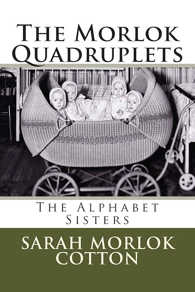 In 2015, Sarah wrote a memoir, The Morlok Quadruplets: The Alphabet Sisters, which glossed over many of the wretched details of her early life. She was full of praise for her mother who died in 1983 ¿ even though Sadie has since been the subject of criticism